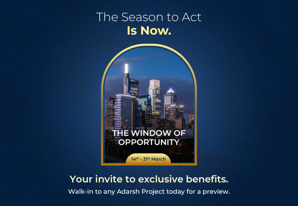 The Season to Act is Now: A Limited Window That Could Shape Your Next Home (14th – 31st March)